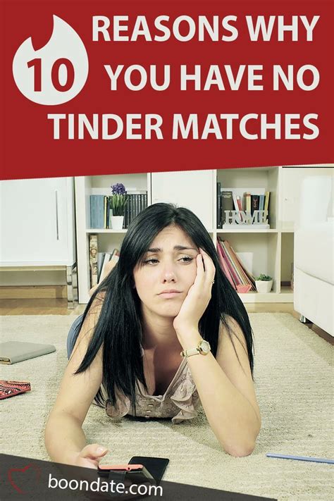 10 reasons why you have no matches on tinder dating tips dating tips for women tinder match