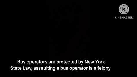 Mta Bus Annoucement Assaulting Bus Operator Is A Felony Youtube