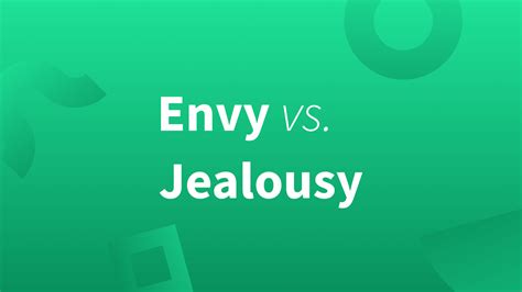 Envy And Jealousy—whats The Difference