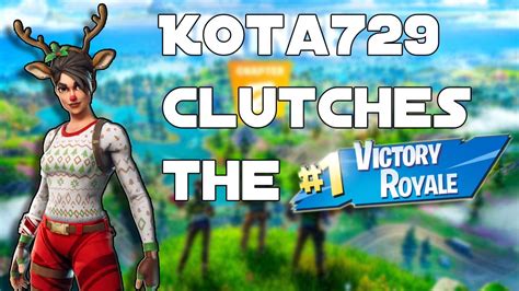 Fortnite Battle Royale I Kota729 Clutches The Victory Royale Youtube