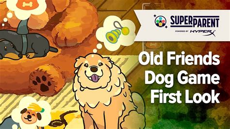 Old Friends Dog Game Ios Gameplay Superparent First Look Youtube