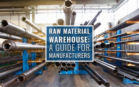 Raw Material Warehouse A Guide For Manufacturers