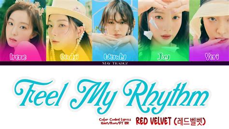 Feel My Rhythm Red Velvet — TraduÇÃo Color Coded Lyrics Han Rom Pt Br Youtube