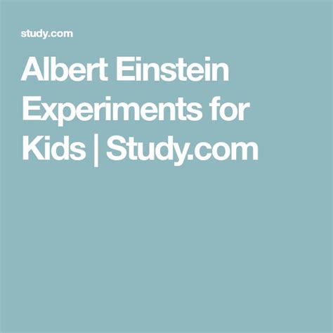 Albert Einstein Experiments For Kids Einstein Albert