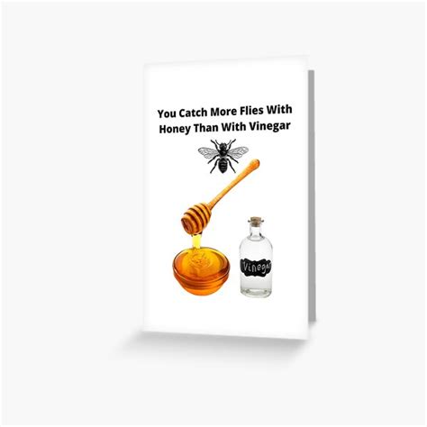 You Catch More Flies With Honey Than With Vinegar Greeting Card For Sale By Musclecarts