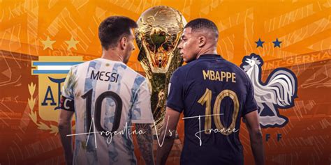 Argentina Vs France Key Battles For Fifa World Cup 2022 Final