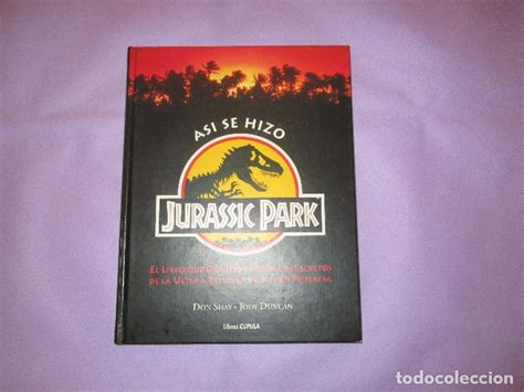 Asi Se Hizo Jurassic Park Don Shay Jody Dun Vendido En Venta Directa 209089665