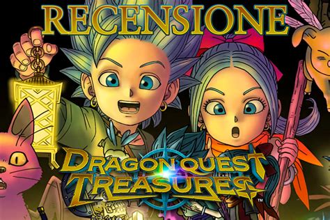 Dragon Quest Treasures Recensione Pc Playerit