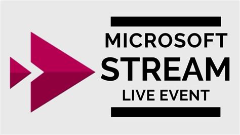 Microsoft Stream Create A Live Event Youtube