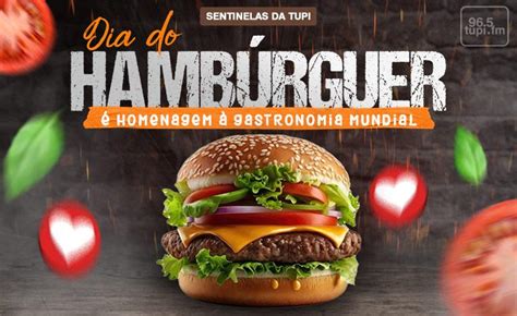 Dia mundial do Hambúrguer o queridinho da gastronomia popular carioca é celebrado no domingo