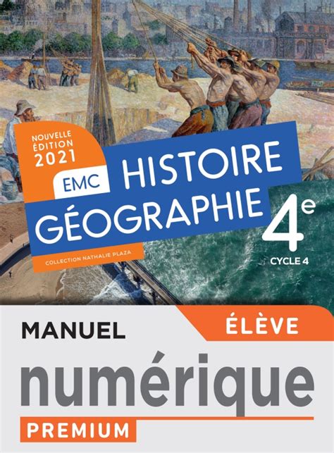Histoire Géographie Emc 4e Manuel Numérique élève Ed 2021 10