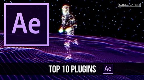 Top 10 Plugins For Adobe After Effects Sonduckfilm