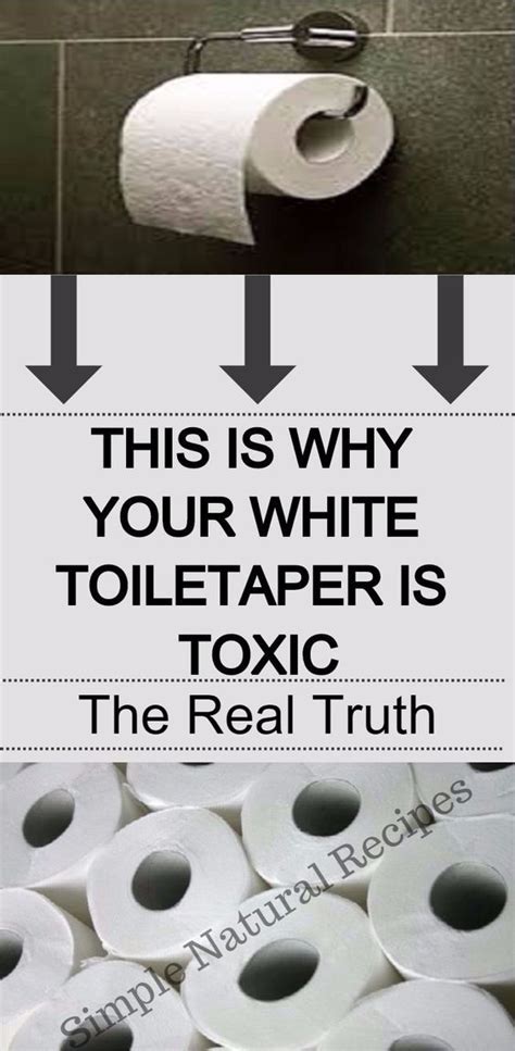 Why Your White Toilet Paper Is Toxic The Real Truth That Nobody Talks
