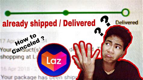 However, there are still some geographical restrictions. How to CANCEL the ORDER IN LAZADA when it is already ...