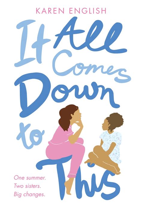 It All Comes Down To This By Karen English Book Summary Reviews And E