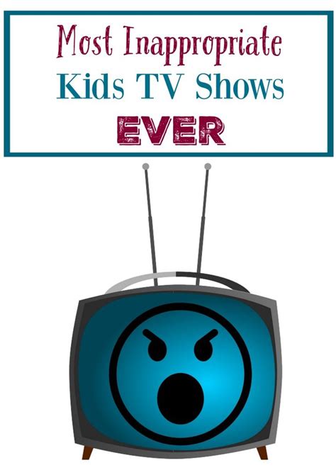 Most Inappropriate Kids Tv Shows Ever In Aug 2021
