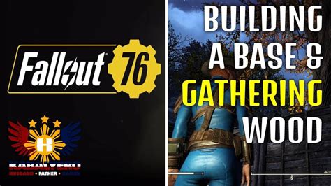 Fallout 76 Gameplay 2022 Base Building And Gathering Wood Youtube