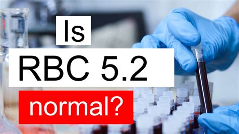 Is Rbc 52 Normal High Or Low What Does Red Blood Cell Count Level 5