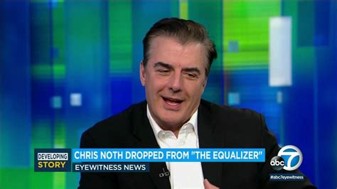 Chris Noth Dropped From The Show The Equalizer Following Three Sexual Assault Allegations L