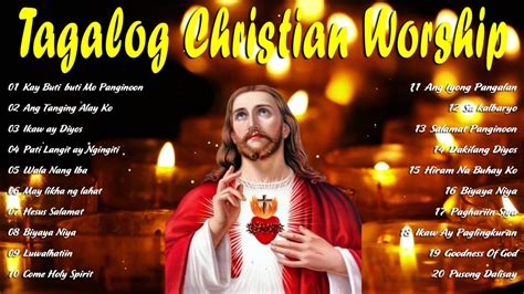 Hesus Diyos Ka Ng Buhay Ko Tagalog Worship Christian Songs 2023