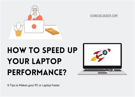 How To Speed Up Your Laptop Performance 6 Easy Tips To Makes Your Pc