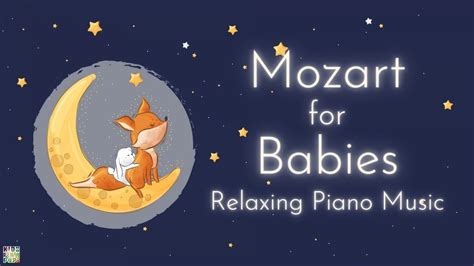 Mozart For Babies Relaxing Piano Music 3 Hours Mozart Sleeping With