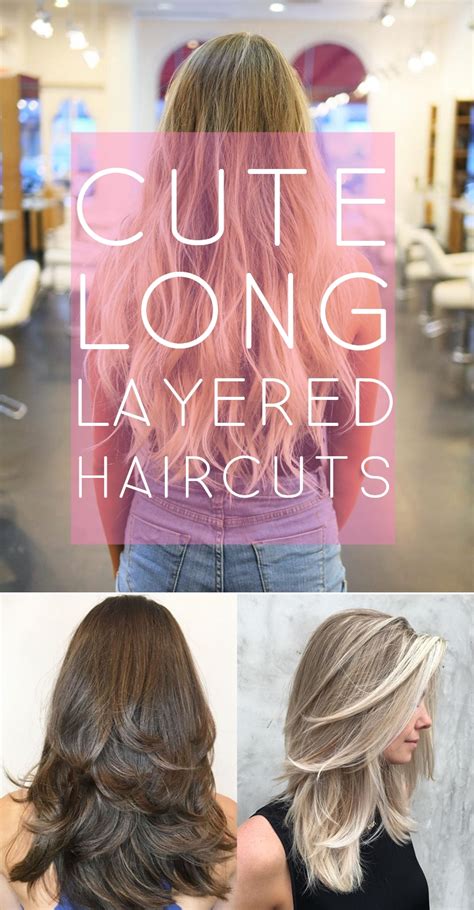 16 Cute Layered Haircuts For Long Hair