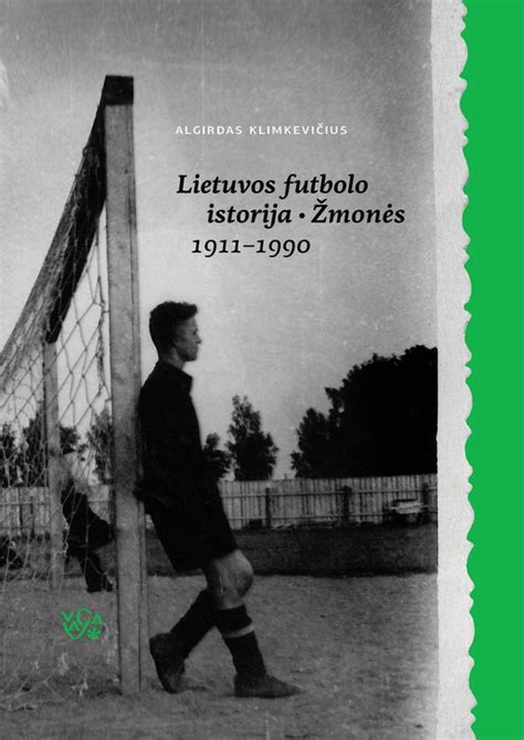 Lietuvos futbolo istorija Žmonės 19111989