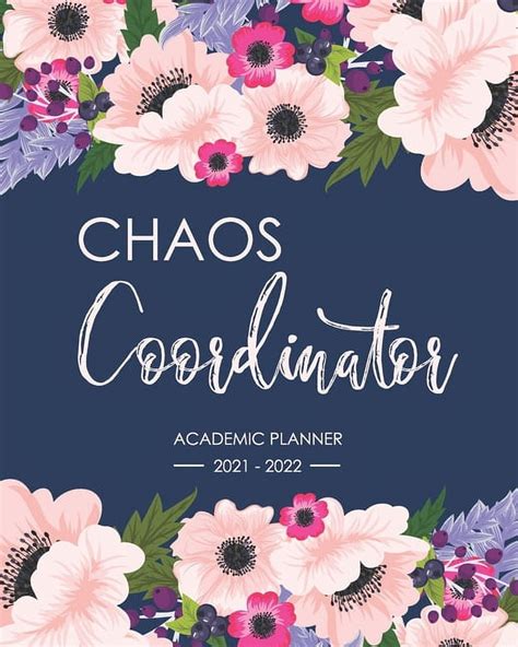 Academic Planner 2021 2022 Chaos Coordinator July 2021 June 2022 Weekly And Monthly Calendar
