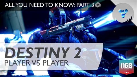Destiny 2 All You Need To Know Pvp Crucible Youtube
