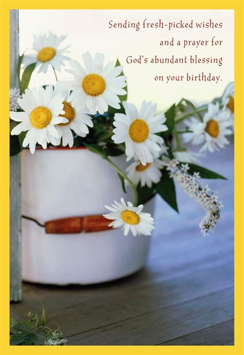 These religious birthday cards are designed for men, having both a masculine appearance and sincere and honest words inside that are appropriate for the men in our lives (fathers, husbands, sons, fellow believers, friends, etc). Bucket of Daisies Religious Birthday Card - Greeting Cards ...