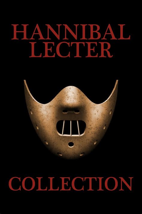 The Hannibal Lecter Collection The Poster Database TPDb