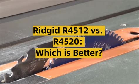 Ridgid R4512 Vs R4520 Which Is Better Toolsprofy