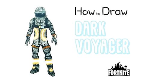How To Draw The Dark Voyager From Fortnite YouTube