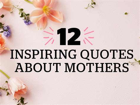 12 Inspiring Mothers Day Quotes