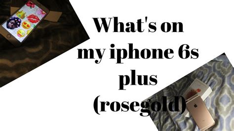 Whats On My Iphone 6s Plus Rose Gold 2018 Youtube