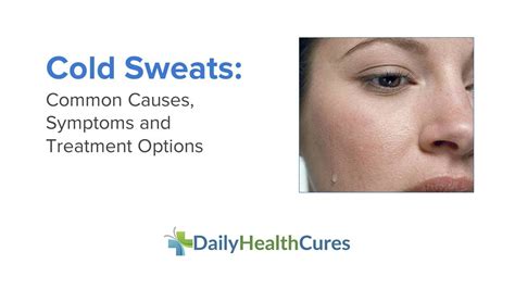 Check spelling or type a new query. Cold Sweats: Common Causes, Symptoms, Treatment Options ...
