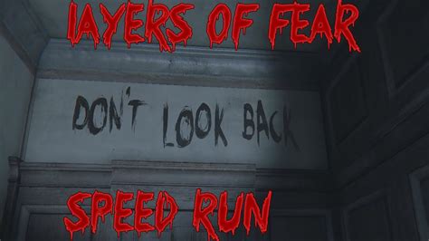 Layers Of Fear Speed Run Youtube