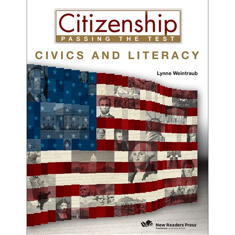 Citizenship Passing The Test Civics And Literacy Student Book