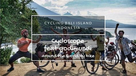 Cycling Bali Bicycle Touring Indonesia With Cycloscope And Godimundi