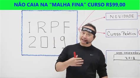 O programa para declaração do imposto de renda, referente ao exercício de 2019, foi liberado pela receita federal. IRPF 2019 Como Fazer Declaração de Imposto de Renda ...