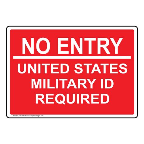 No Entry United States Military Id Required Sign Tre 13646