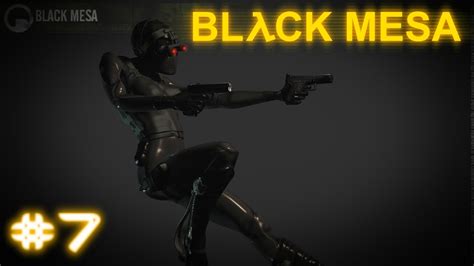 Black Mesa АССАСИНКИ 7 Youtube