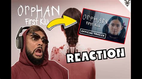 Orphan First Kill Official Trailer Paramount Movies Reaction