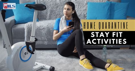 How To Stay Physically Fit If You Are On Home Quarantine