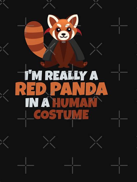 Im A Red Panda In A Human Costume Halloween Costume Design T Shirt