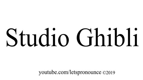 How To Pronounce Studio Ghibli Youtube