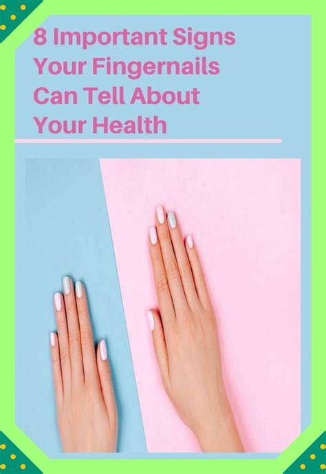 8 Important Signs Your Fingernails Can Tell About Your Health In 2021