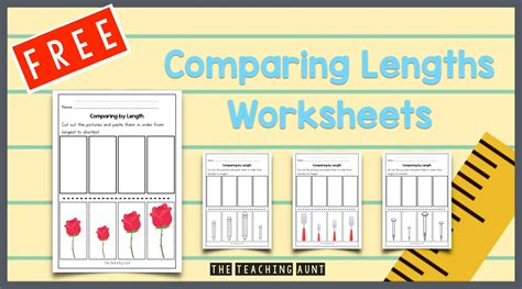 Free Comparing Lengths Worksheets The Teaching Aunt