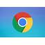 What Is The Latest Version Of Google Chrome • Free Download